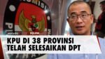 KPU Umumkan Daftar DPT Pemilu 2024 Seluruh Indonesia Sudah Rampung!