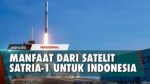 Miliki Kapasitas Internet 150 Gbps, Satelit Satria-1 Diluncurkan dari Landasan SpaceX