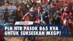 Sukseskan Ajang MXGP Samota, PLN NTB Siagakan Listrik Tanpa Kedip!