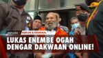 Terdakwa Menolak Didakwa Online, Sidang Dakwaan Lukas Enembe Ditunda!