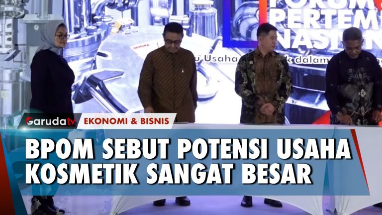 BPOM: Pelaku Usaha Kosmetik Harus Bertanggungjawab Terhadap Kualitas Produk!