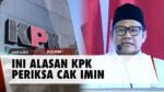 Soal Cak Imin Diperiksa, KPK Tegaskan Tak Ada Kaitan dengan Politik!