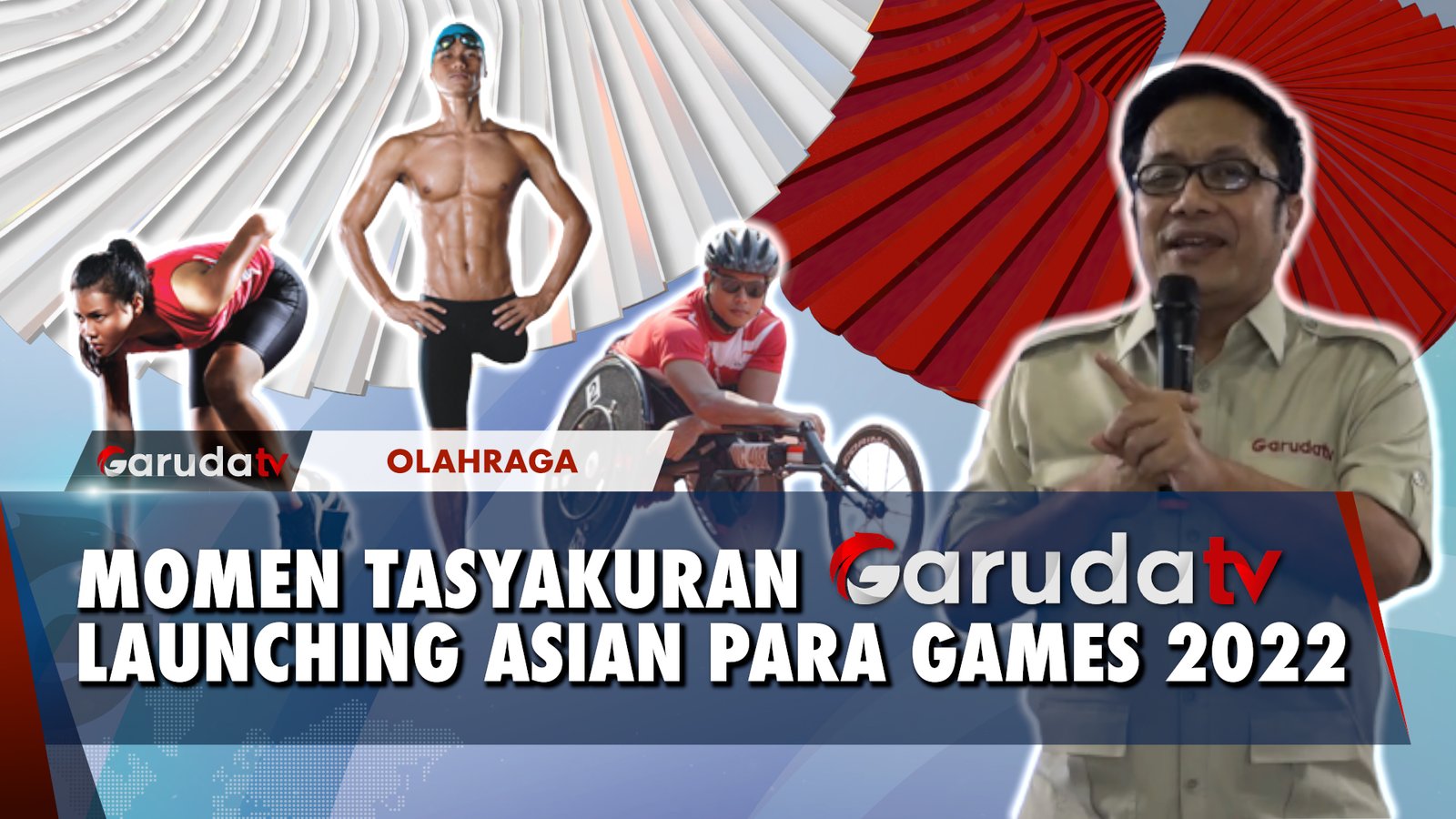 GarudaTV Gelar Tasyakuran Launching Asian Para Games 2022