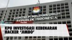 Heboh Dugaan Hacker ‘Jimbo’ Bobol Data Pemilih Pemilu 2024, Ini Langkah KPU!