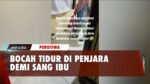 Kisah Hari Anak Perempuan Pilih Tidur di Penjara Demi Temani Ibunya