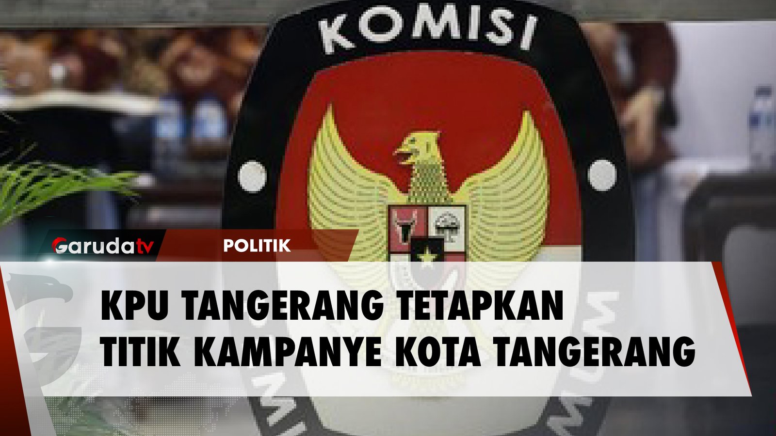 Jelang Pemilu, KPU Kota Tangerang Tetapkan Titik Strategis Kampanye Setempat