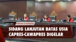 MK Gelar Sidang Lanjutan Gugatan Batas Minilai Capres dan Cawapres