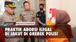 Polisi Grebek Praktik Aborsi Ilegal di Kelapa Gading, Jakarta Utara