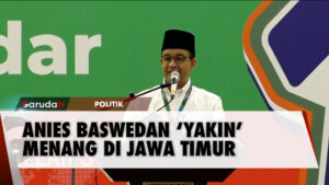 Anies Baswedan Optimistis Raup Suara Di Jawa Timur Meski Khofifah Dukung Prabowo