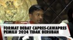 Debat Capres Dan Cawapres Akan Diadakan Sebanyak 5 Kali