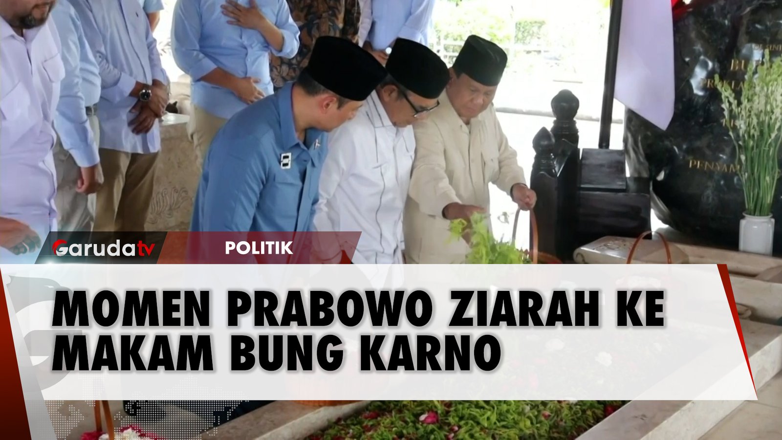 Ziarah ke Makam Bung Karno, Prabowo- Bung Karno Mempersatukan Nusantara