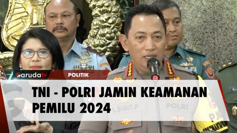 TNI - Polri Siap Kawal Pemilu, Dipastikan Aman Sentosa!