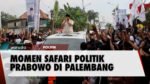 Capres Prabowo Subianto Mulai Safari Politik di Palembang