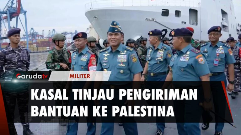 Kasal Tinjau Langsung Kesiapan Personel kirim Bantuan ke Palestina