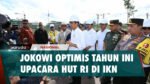 Presiden Jokowi Optimis HUT RI ke-79 Bisa Dilaksanakan di IKN