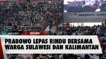 Usai Keliling Sumatera, Prabowo Dijadwalkan Kunjungi Sulawesi dan Kalimantan