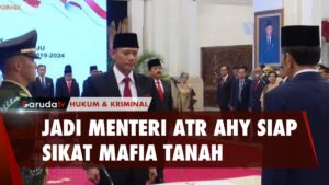 Baru Dilantik Jadi Menteri ATR, AHY Siap Sikat Mafia Tanah