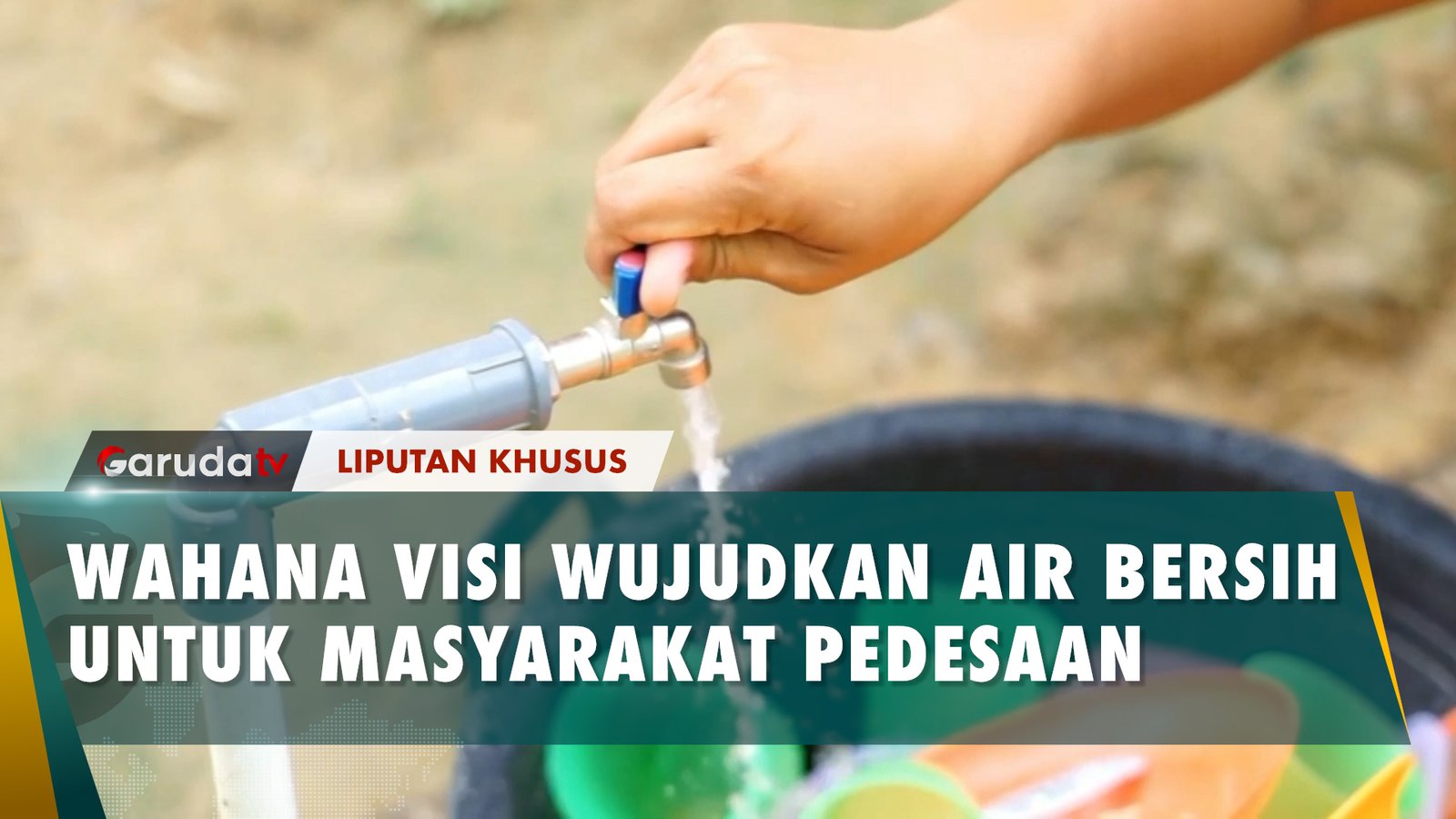 Wash Business Plan, Komitmen Wahana Visi Wujudkan Air Bersih Sebagai Sumber Kehidupan