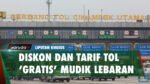 Pemerintah Sebut Akan Ada Diskon serta Tarif Tol Gratis Saat Mudik