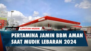 Pertamina Menjamin Stok BBM Aman Selama Arus Mudik Lebaran 2024