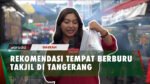 Ngabuburit Asyik! Berburu Takjil di Pasar Lama Tangerang, Ada Menu Apa Saja?