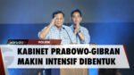 Komposisi Kabinet Prabowo - Girbran Terus Digodok, Ini Syarat Masuk Kabinetnya...
