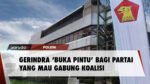 Gerindra Siapkan Ruang Bagi Partai Lain di Koalisi Pemerintahan Prabowo-Gibran