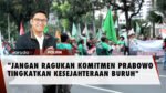 Hari Buruh, Mas Dar Yakinkan Komitmen Prabowo Tingkatkan Kesejahteraan Buruh (1)