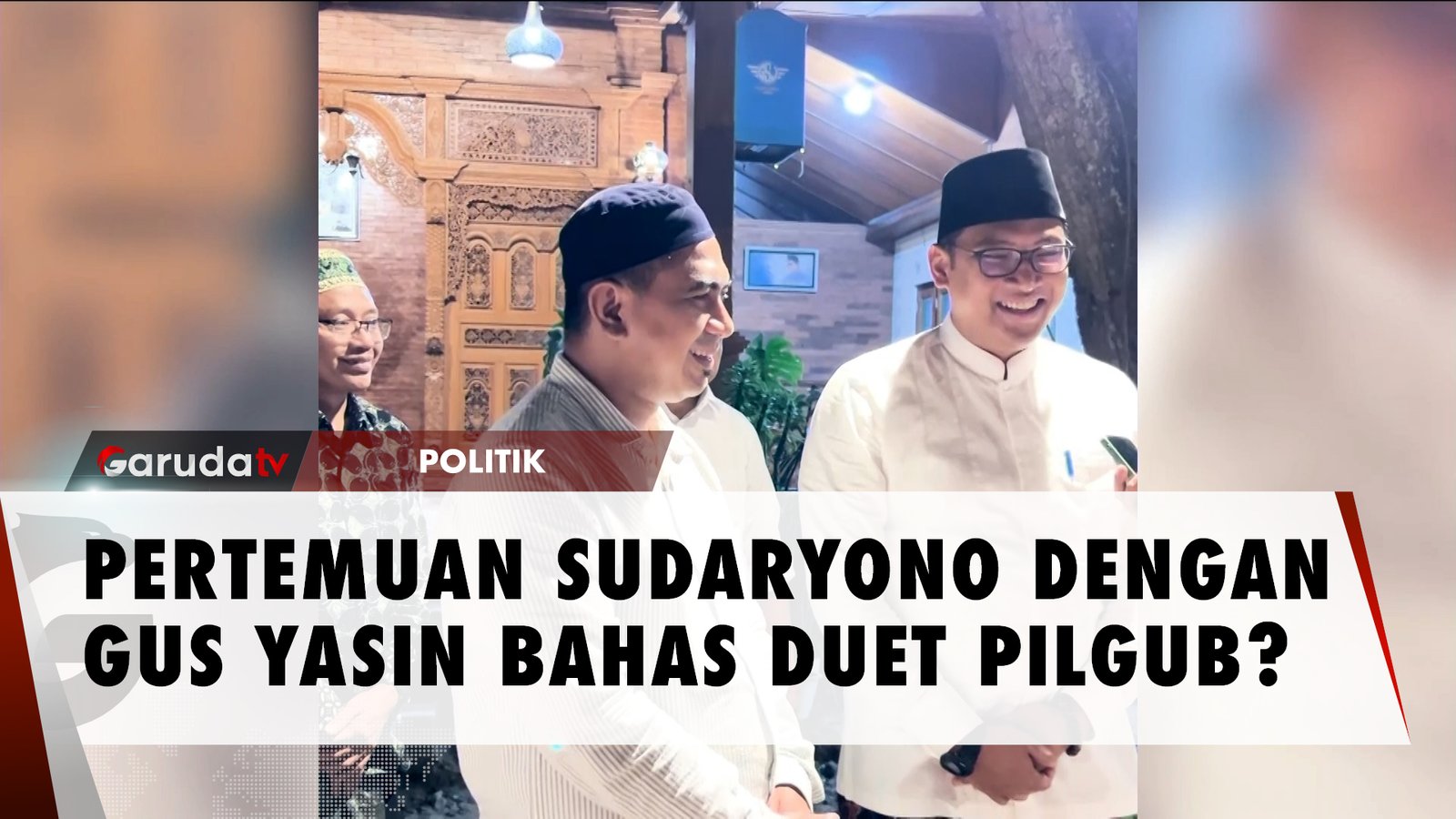 Ketua DPD Gerindra Sudaryono Bertemu Gus Yasin, Sinyal Duet Pilgub Jateng?