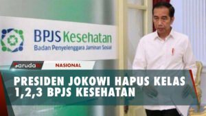 Presiden Jokowi Hapus Kelas 1,2 dan 3 BPJS Kesehatan, Ini Penggantinya..!