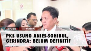 Begini Respons Gerindra Soal PKS Usung Anies-Sohibul Iman di Pilgub Jakarta