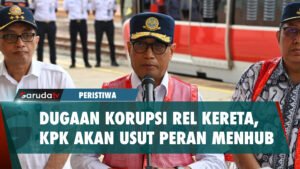 KPK Usut Peran Menhub Budi Karya Sumadi dalam Korupsi Proyek Kereta Api