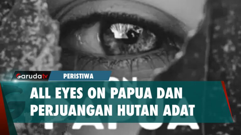 Setelah "All Eyes on Rafah" kini Ramai "All Eyes on Papua, Ada Apa?