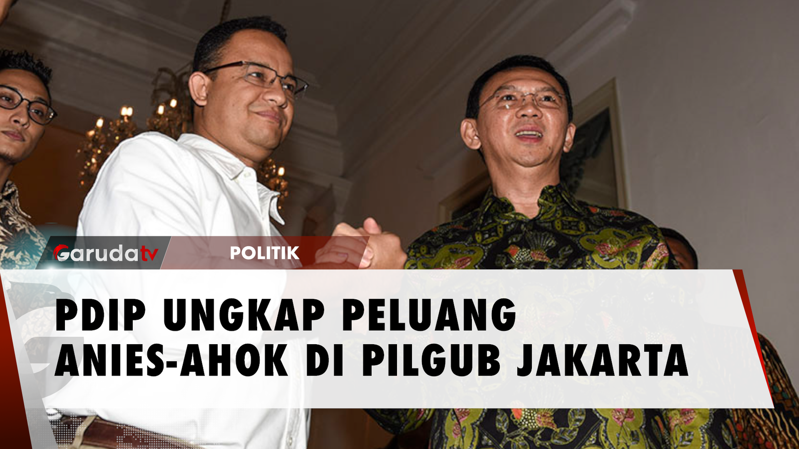 PDIP - Peluang Duet Anies-Ahok di Pilkada DKI Jakarta Super Kecil