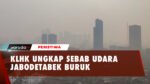 KLHK Ungkap Biang Kerok Buruknya Kualitas Udara di Jabodetabek