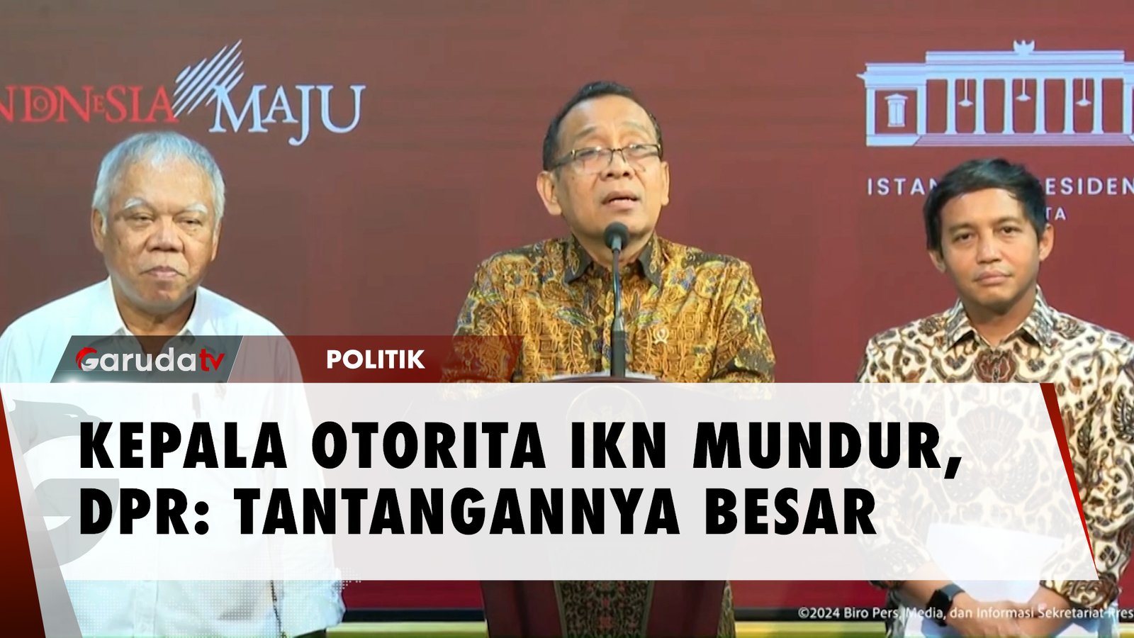 DPR Soal Misteri Mundurnya Kepala Otorita IKN Dan Wakilnya