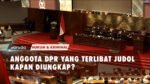 Anqgota Dewan yang Terjerat Judol Masih Belum Terungkap!