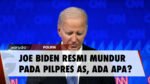 Joe Biden Resmi Mundur dari Pencalonan Presiden Amerika Serikat, Ada Apa?