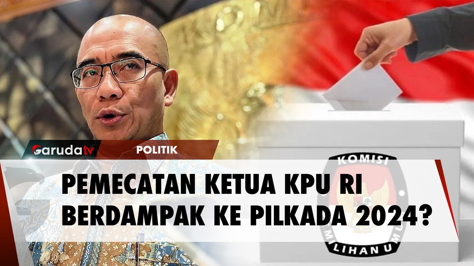 Pemecatan Ketua KPU RI Berimbas Pada Pilkada? Begini Kata Pengamat....