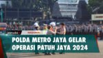 Patuhi Aturan Berkendara! Polda Metro Jaya Gelar Operasi Patuh Jaya 2024!