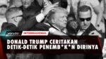 DONALD TRUMP CERITAKAN DETIK-DETIK PENEMB_K_N DIRINYA