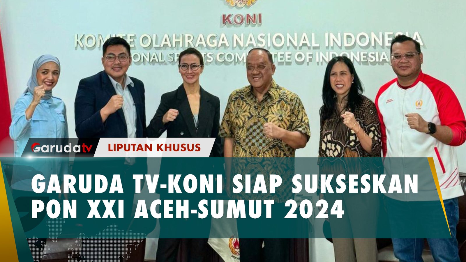 GARUDA TV-KONI SIAP SUKSESKAN PON XXI ACEH-SUMUT 2024