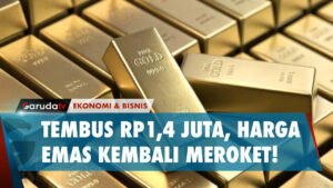 TEMBUS RP1,4 JUTA, HARGA EMAS KEMBALI MEROKET!