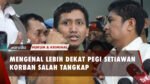Pegi Korban Salah Tangkap Cuma Kuli Bangunan, Bukan Anak Polisi