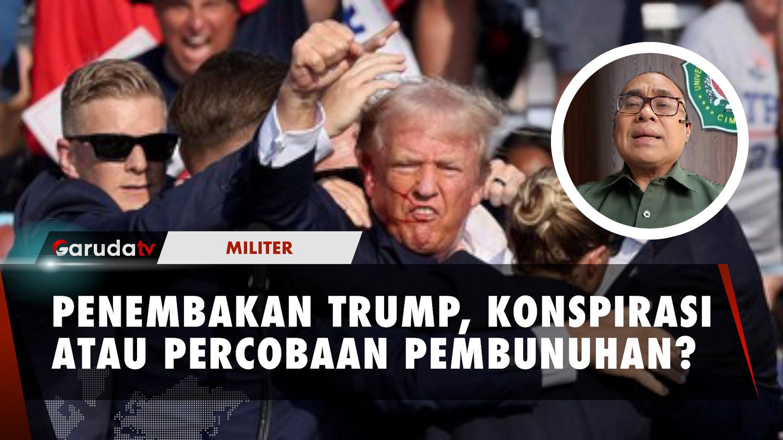 PENEMBAKAN TRUMP, KONSPIRASI ATAU PERCOBAAN PEMBUNUHAN_