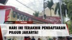 Di Hari Terakhir Pendaftaran Pilkada Jakarta, KPU Buka Sampai Tengah Malam!