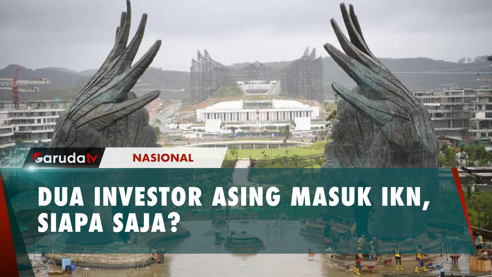 Menteri Basuki Hadimuljono Ungkap 60 Investor Lirik IKN