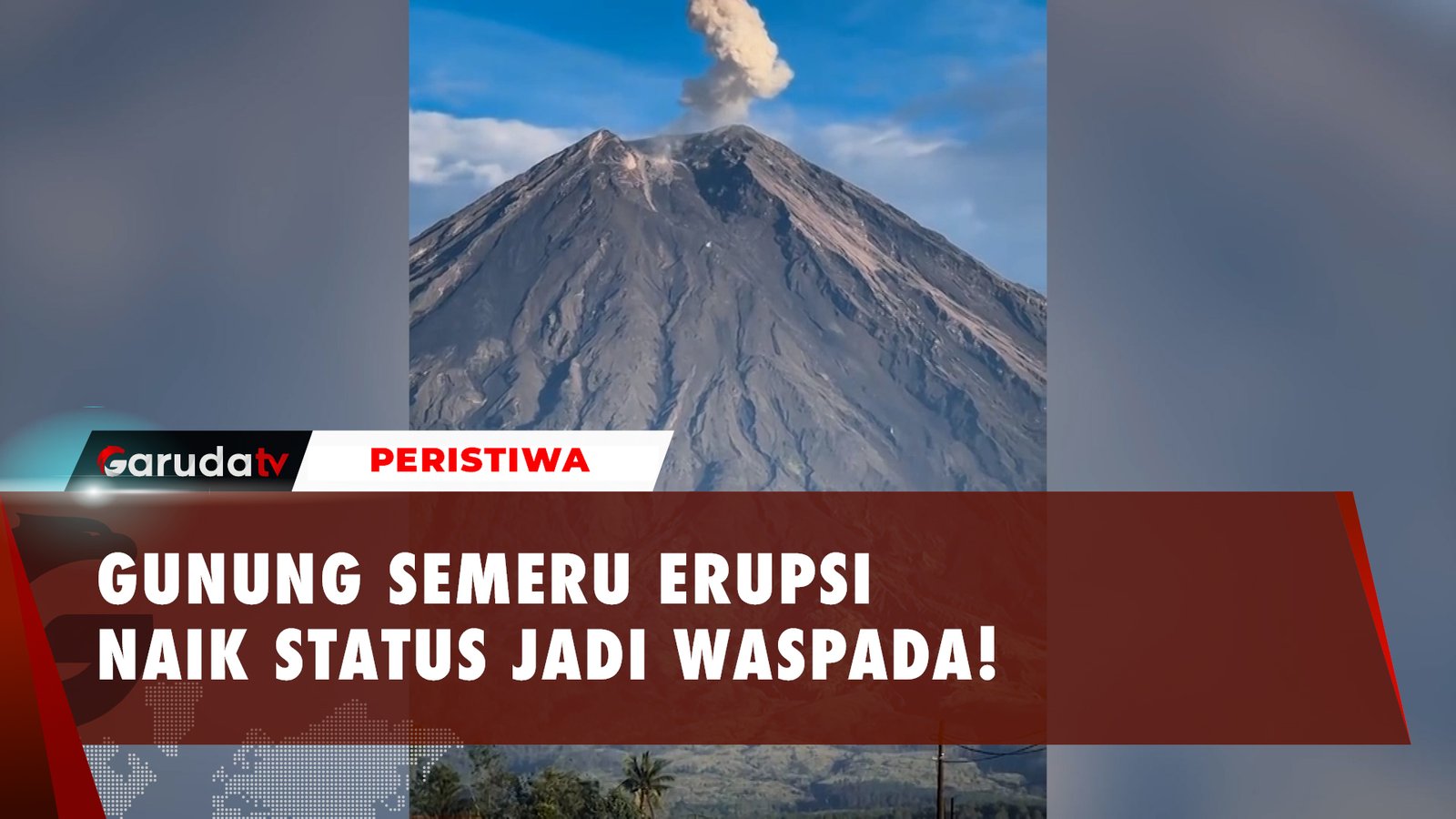 Waspada! Gunung Semeru Muntahkan Awan Panas Hingga 500 Meter di Atas Puncak