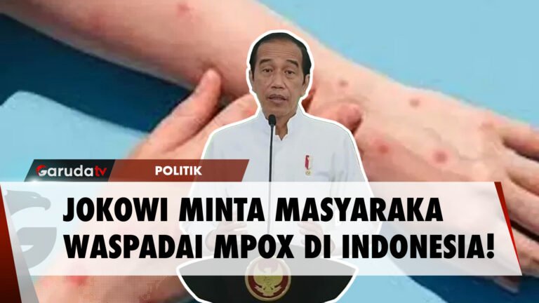 Presiden Jokowi Minta Masyarakat untuk Waspadai Virus MPOX yang Mulai Menyebar