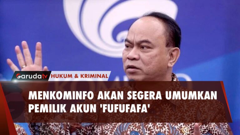 Kominfo Akan Bocorkan Sosok Pemilik Akun ‘FUFUFAFA’